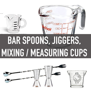ช้อนคน, แก้วช๊อต, ถ้วยผสม (Bar Spoons, Jiggers, Mixing Cups)